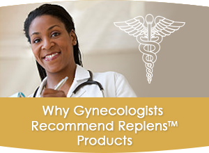 Why Gynecologists Recommend Replens